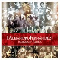 pelicula Alejandro Fernandez – 15 Anyos de Exitos