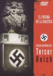 pelicula Historia Del Tercer Reich [El Enigma De La Svastica]