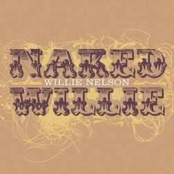 pelicula Willie Nelson   Naked Willie   Country 2009