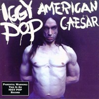 pelicula Iggy Pop – American Caesar [Rock Alternativo]