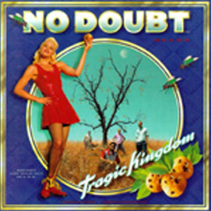 pelicula No Doubt (Tragic Kingdom)