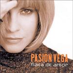 pelicula Pasión Vega-Flaca de Amor