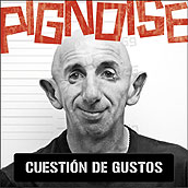 pelicula Pignoise – Cuestión de gustos