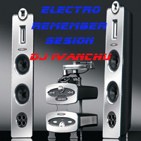 pelicula Sesion Electro Remember Dj Ivanchu