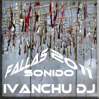 pelicula Sonido Ivanchu Fallas 2011