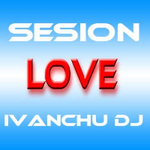 pelicula Sesion Love Ivanchu Dj 2011