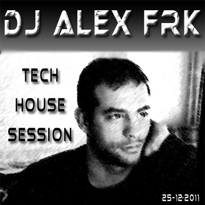 pelicula Alex FRK in Tech House Session