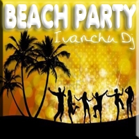 pelicula The Beach Party – Ivanchu Dj