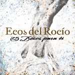 pelicula Ecos del Rocio 25 Besos para ti