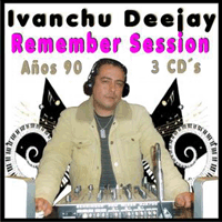 pelicula Ivanchu Dj – Remember Session 3 CD’s