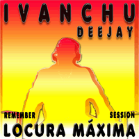 pelicula Sesión Locura Máxima – Ivanchu Dj