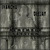 pelicula Remember Session 2013 – Ivanchu Dj