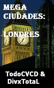 pelicula Megaciudades: Londres