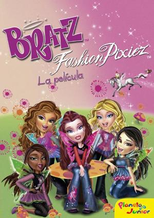 pelicula Bratz Fashion Pixiez -La Película