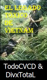 pelicula El Legado Tóxico De Vietnam