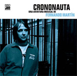 pelicula Fernando Martin – Crononauta