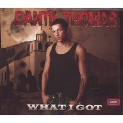 pelicula Dante Thomas –  What I Got [CDM]