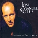 pelicula Jose Manuel Soto-Lastima De Tanto Amor