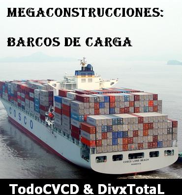 pelicula Megaconstrucciones: Barcos De Carga