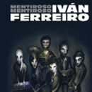 pelicula Ivan Ferreiro -Mentiroso Mentiroso-