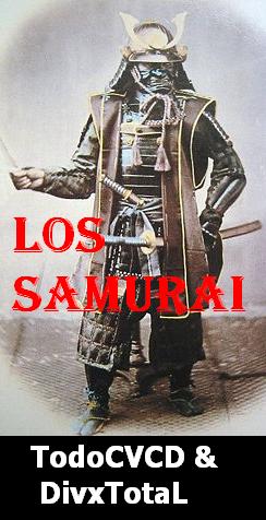 pelicula Los Samurais -Parte 1