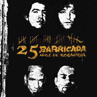 pelicula Barricada – 25 Años de Rocanrol