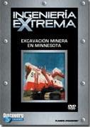 pelicula Ingeniería Extrema – Excavación Minera En Minesota