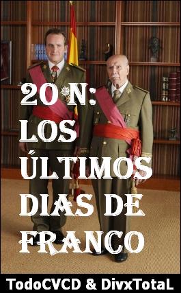 pelicula 20 N: Los Ultimos Días De Franco [Reparada]