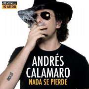 pelicula Andres Calamaro – Nada Se Pierde [2009]