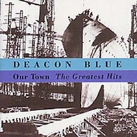 pelicula Deacon Blue – Our Town (The Greatest Hits)