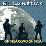 pelicula El Lunatico – Se Diga Como Se Diga