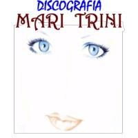 pelicula Mari Trini Discografia 25 CD’s