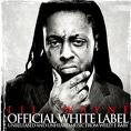 pelicula Lil Wayne – Official White Label [The Second Edition]