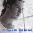 pelicula David Bisbal – Esclavo De Sus Besos [CDS]