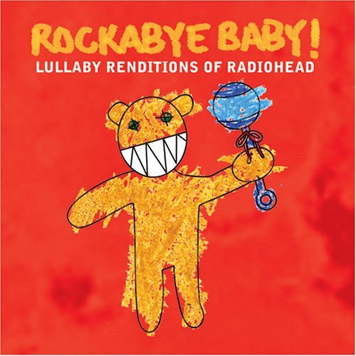 pelicula Rockabye Baby Lullaby Renditions of Radiohead