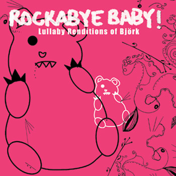 pelicula Rockabye Baby Lullaby Renditions of Bjork