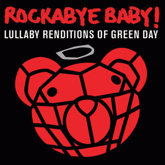 pelicula Rockabye Baby Lullaby Renditions of Green Day