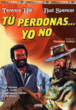 pelicula Bud Spencer y Terence Hill – Tu Perdonas Yo No