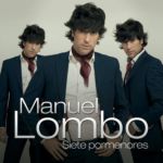 pelicula Manuel Lombo – Siete Pormenores