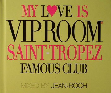 pelicula VA – My Love is VIP ROOM Saint Tropez Famous Club