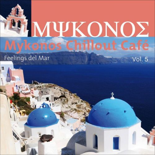 pelicula VA-Mykonos Chillout Cafe Vol 5 (Feelings Del Mar)