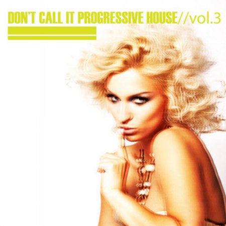 pelicula VA-Dont Call It Progressive House Vol 03