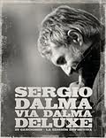 pelicula Sergio Dalma – Via Dalma [Deluxe Edition]