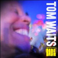 pelicula Tom Waits – Bad As Me [2011]