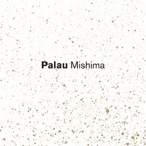 pelicula Mishima – Palau