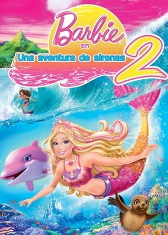 pelicula Barbie: Una Aventura De Sirenas 2