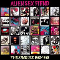 pelicula Alien Sex Fiend – Singles 1983-1995 [Rock Alternativo]