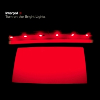 pelicula Interpol – Turn On the Bright Lights [Rock Alternativo]