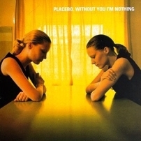 pelicula Placebo – Without You I’m Nothing