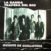 pelicula La Banda Trapera del Río – Guante de Guillotina